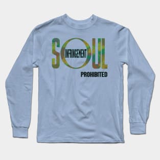 Soul Infringement Prohibited - Stoicism Long Sleeve T-Shirt